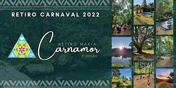 Retiro Makia Carnaval 2022 - CarnAmor 5ª Edição