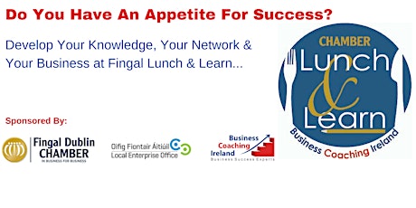 Fingal Dublin Chamber Lunch&Learn 12Apr16 - Sales & Marketing primary image