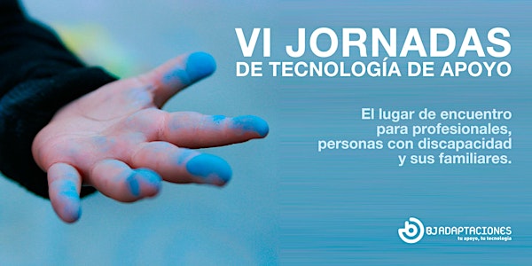 VI Jornadas de Tecnología de Apoyo - BJ Adaptaciones (Zaragoza)