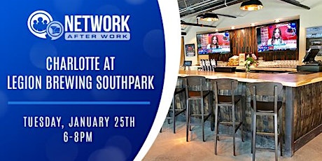 Network After Work Charlotte at Legion Brewing SouthPark tickets