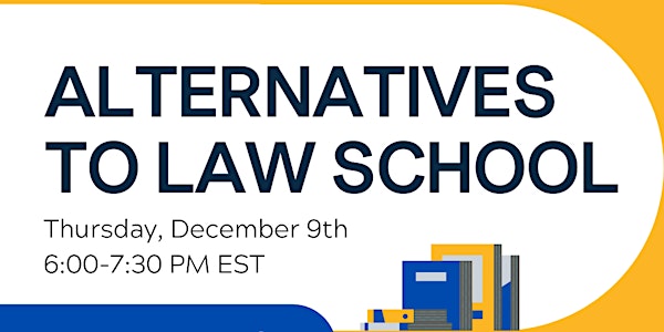 LBSA Presents: Alternatives to Law School