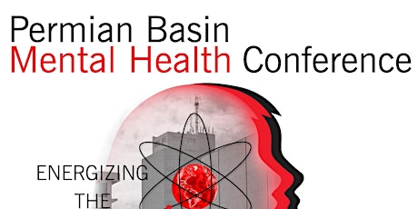 7th Annual Permian Basin Mental Health Conference: Hidden In Plain Sight tickets