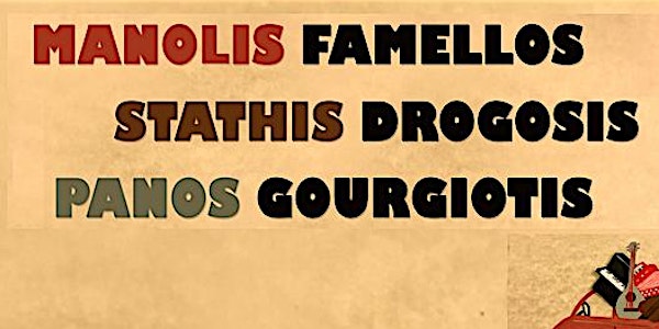 Famellos - Drogosis - Gourgiotis: Live in London