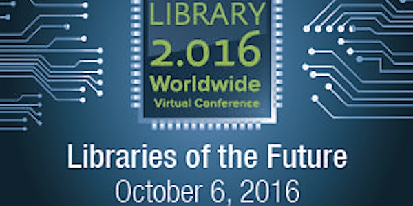 Library 2.016: Libraries of the Future