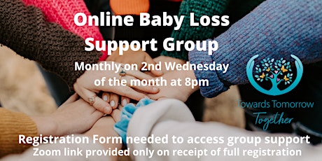 Towards Tomorrow Together Online Baby-Loss Support Group via Zoom tickets