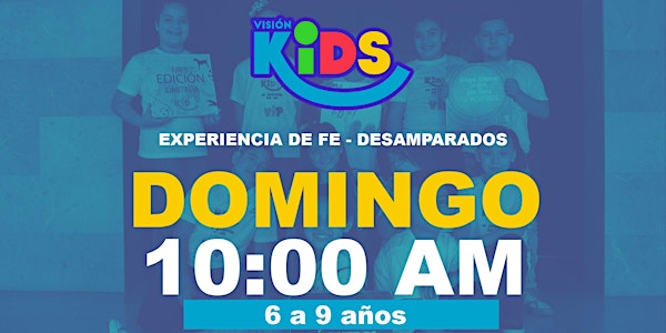 Experiencia de Fe  Kids 10:00am