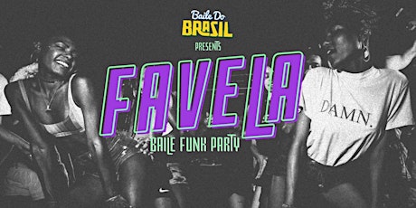 Favela (Baile Funk Party) Leeds tickets