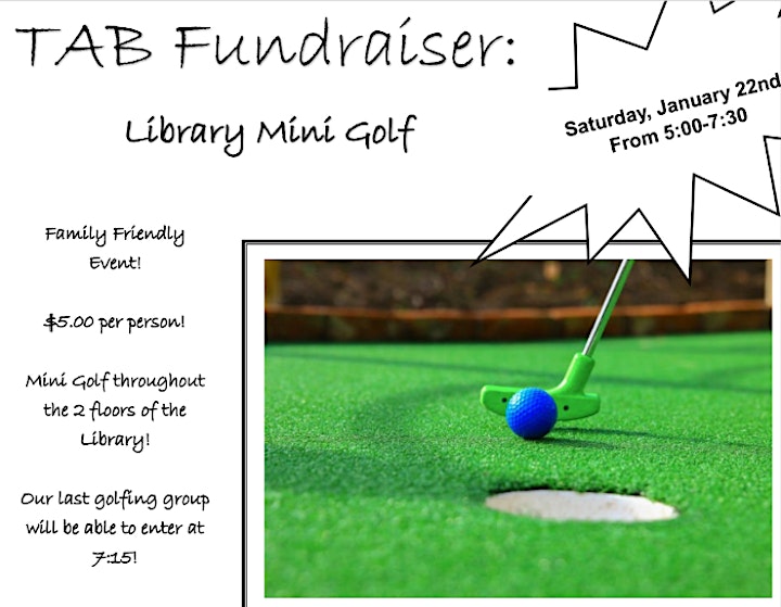 
		TAB Fundraiser: Mini Golf throughout the Library! image

