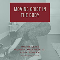 Moving Grief in The Body - December 2021 primary image
