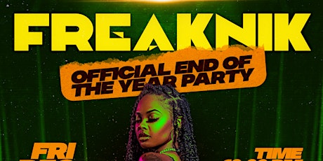 FreakNik End Of Year Party