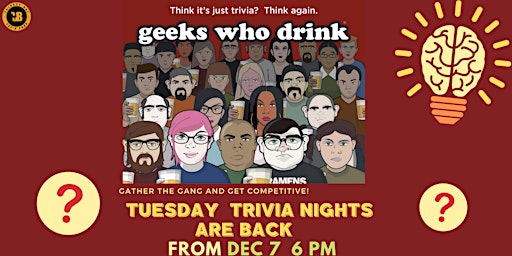 Tuesday Trivia night - Hosted  by Geeks who drink