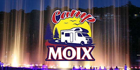 Camp Moix ABC Campground | Branson, MO tickets