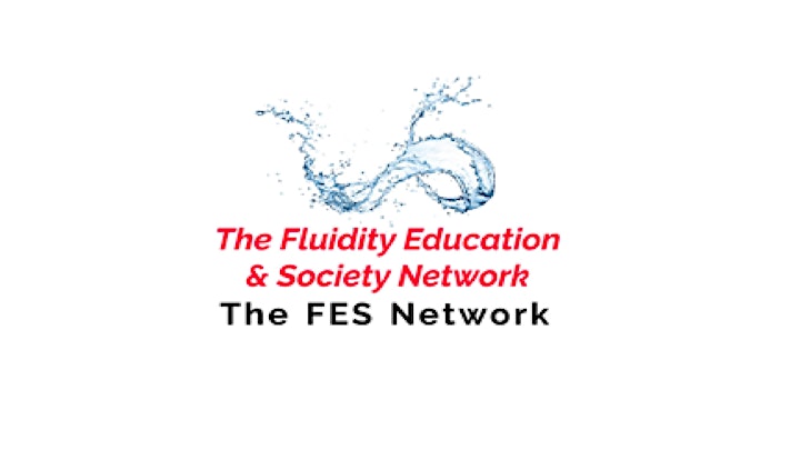 
		The Fluidity Education Society Network seminar: What is Fluid Pedagogy? image
