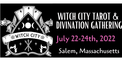 Witch City Tarot Gathering 2022