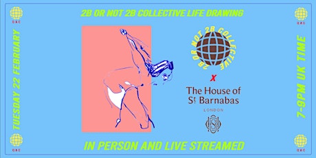 Hybrid Life Drawing At House Of St Barnabas (TUES 22nd  FEB 7-9pm UK TIME) tickets