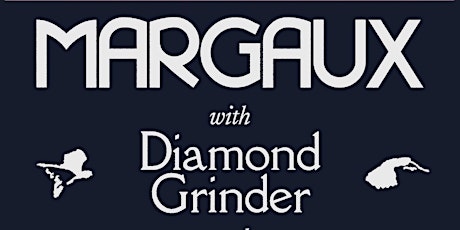 Margaux // Diamond Grinder // Miles Hewitt