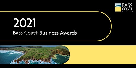 2021 Bass Coast Business Awards Presentation Dinner tickets