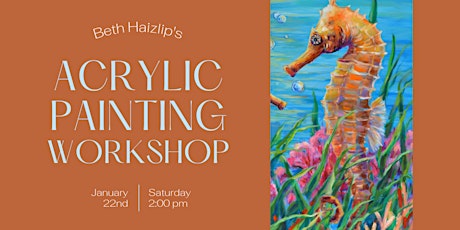 Acrylic Painting Workshop with Beth Haizlip tickets