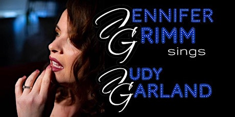 Jennifer Grimm Sings Judy Garland tickets