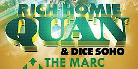 RICH HOMIE QUAN LIVE AT THE MARC I APRIL.1ST I SAN MARCOS TX primary image