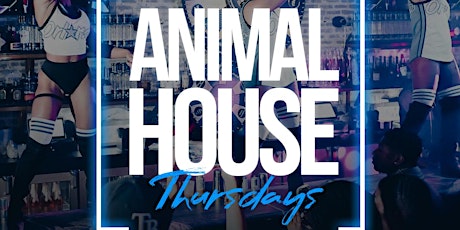 Animal House Thursdays tickets