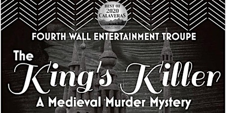 The King's Killer: A Medieval Murder Mystery Dinner
