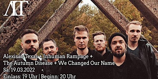 Alexis in Texas | Inhuman Rampage | The Autumn Disease |We Changed Our Name