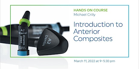 Introduction to Anterior Composites with Michael Crilly tickets