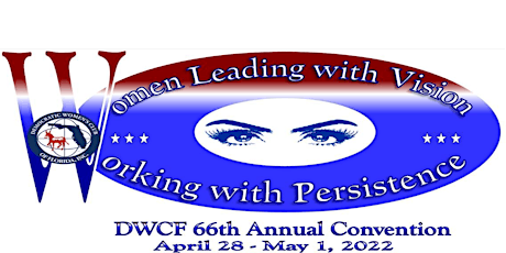 DWCF 66th Annual Convention & PerSisters Rally April 28-May 1,2022 tickets