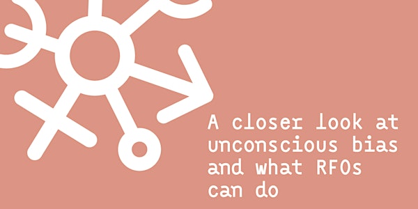 A closer look at unconscious bias and what RFOs can do