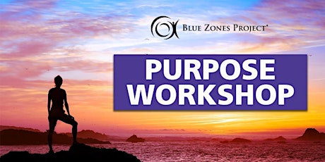 Blue Zones Project Virtual Purpose Workshop tickets
