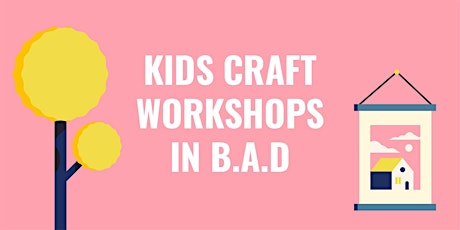 Children's Creative Workshops @  B.A.D Makers Market: Tree Decorations