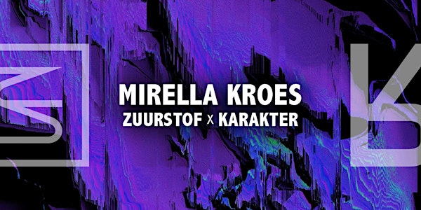Zuurstof x Karakter - Mirella Kroes