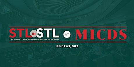 Summit for Transformative Learning (STLinSTL) 2022 tickets