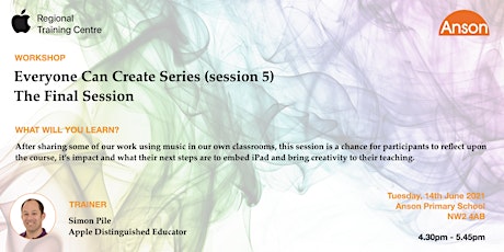 Everyone Can Create Series (session 5): The Final Session primary image