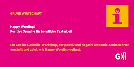 Happy Wording! Positive Sprache für berufliche Textarbeit Tickets