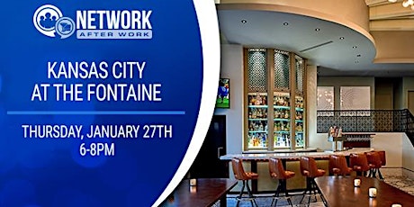 Network After Work Kansas City at The Fontaine tickets