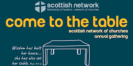 Come to the Table - The Scottish Network Annual Gathering tickets