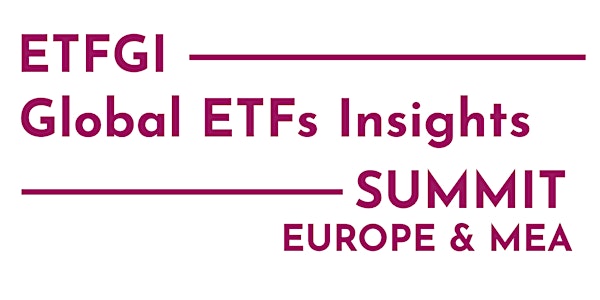 3rd Annual ETFGI Global ETFs Insights Summit  - Europe & MEA