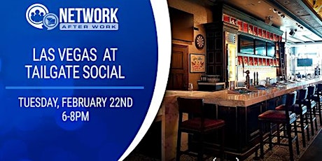 Network After Work Las Vegas at Tailgate Social tickets