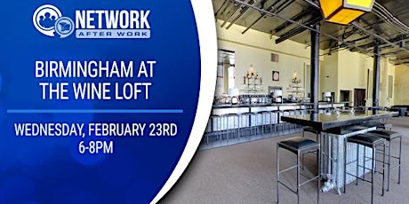 Network After Work Birmingham at The Wine Loft tickets
