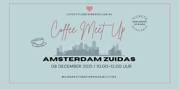 Coffee Meet Up Amsterdam Zuidas