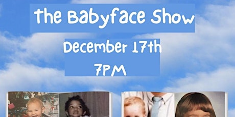 BabyFace Show at ImprovMANIA Comedy Club tickets