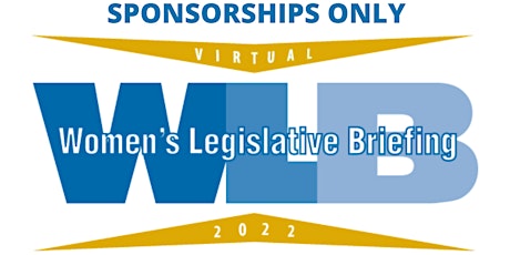 Immagine principale di Sponsorships ONLY 2022 Women's Legislative Briefing 