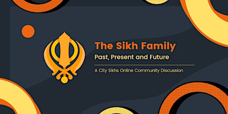Imagem principal do evento The Sikh Family - Past, Present and Future