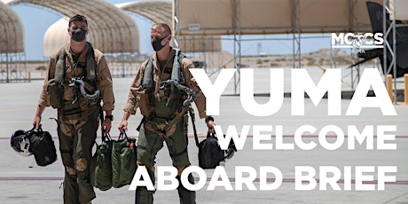 Yuma Welcome Aboard Brief tickets