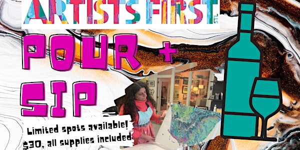 Paint & Sip: Acrylic Pour Painting Class at Artists First Studio