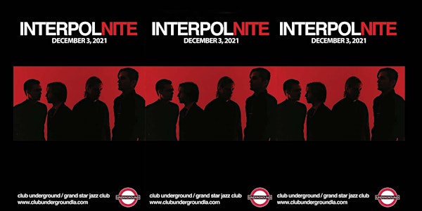 Interpol Nite {Turn on the Bright Lights} Underground Friday Dec 3rd