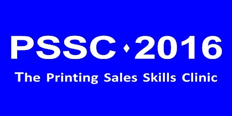 PSSC2016 — The Printing Sales Skills Clinic Special Offer for PINE Members primary image