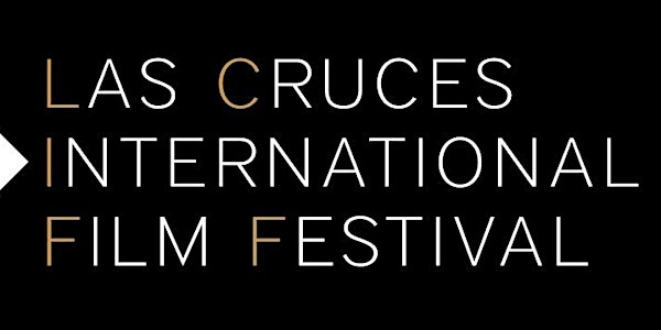 Las Cruces International Film Festival 2022